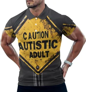 Caution Autistic Adult Mens Polo Shirts Quick Dry Short Sleeve T-shirts Slim Tennis Collared Tees Tops