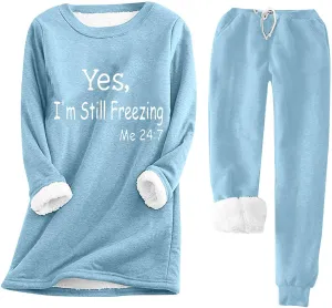 Yes I'm Still Freezing -Me 24:7 Sherpa Lined Loungewear Set for Women Fleece Sweatshirt &Sweatpant 2 Piece Outfits
